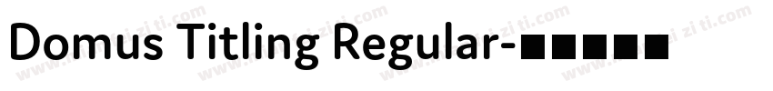 Domus Titling Regular字体转换